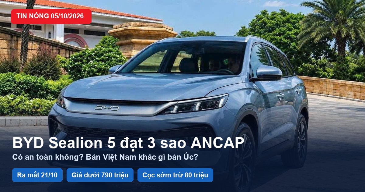 BYD Sealion 5 đạt 3 sao ANCAP, ra mắt Việt Nam 21/10, giá dưới 790 triệu, cọc sớm trừ 80 triệu